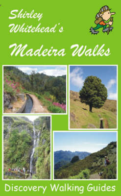 Shirley Whitehead's Madeira Walks - Shirley Whitehead