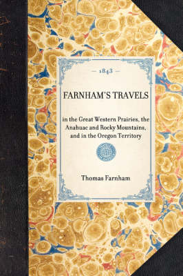 Farnham's Travels - Thomas Jefferson Farnham