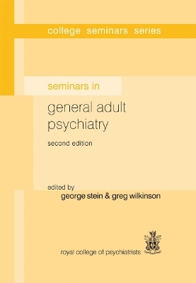 Seminars in General Adult Psychiatry - 