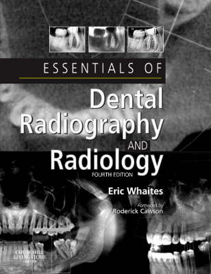 Essentials of Dental Radiography and Radiology - Eric Whaites