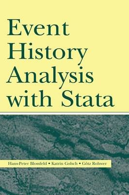 Event History Analysis With Stata - Hans-Peter Blossfeld, Gotz Rohwer