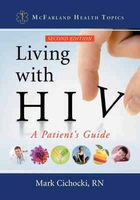 Living with HIV - Cichocki Mark Cichocki RN