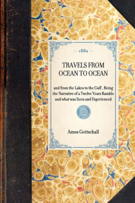 Travels from Ocean to Ocean - Amos Gottschall