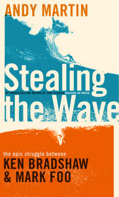 Stealing the Wave - Andy Martin