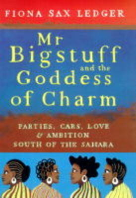 Mr Bigstuff & The Goddess of Charm