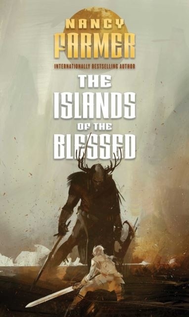 Islands of the Blessed -  Nancy Farmer