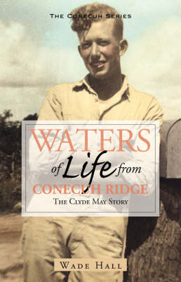 Waters of Life from the Conecuh Ridge - Wade Hall