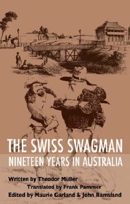 The Swiss Swagman - Theodor Muller