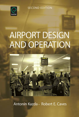 Airport Design and Operation - Antonin Kazda, Robert E. Caves