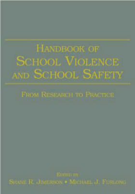 Handbook of School Violence and School Safety - 