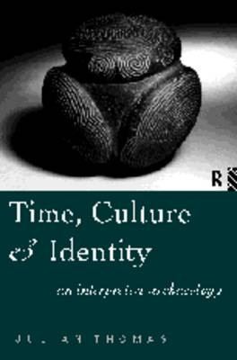 Time, Culture and Identity - Julian Thomas