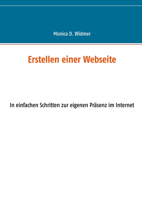 Erstellen einer Webseite - Monica D. Widmer