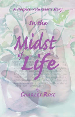 In the Midst of Life - Charles Rose