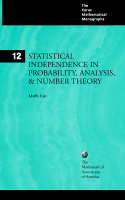 Statistical Independence in Probability, Analysis, and Number Theory - Mark Kac