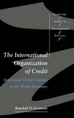 The International Organization of Credit - Randall D. Germain