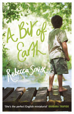 A Bit of Earth - Rebecca Smith