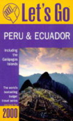 Let's Go Peru and Ecuador -  Harvard Student Agencies Inc.