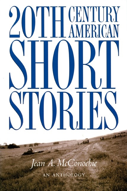 20th Century American Short Stories, Anthology - Jean McConochie