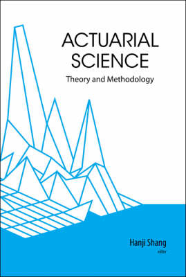 Actuarial Science: Theory And Methodology - 