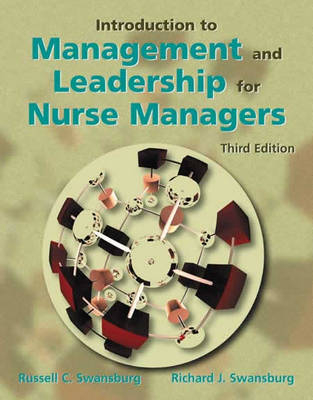 Introduction to Management and Leadership for Nurse Managers - Russell C. Swansburg