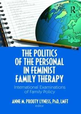 The Politics of the Personal in Feminist Family Therapy - 