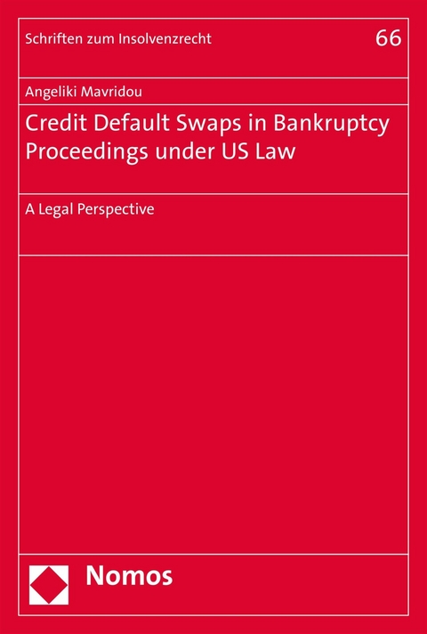 Credit Default Swaps in Bankruptcy Proceedings under US Law - Angeliki Mavridou