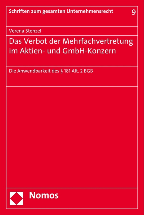 Das Verbot der Mehrfachvertretung im Aktien- und GmbH-Konzern - Verena Stenzel