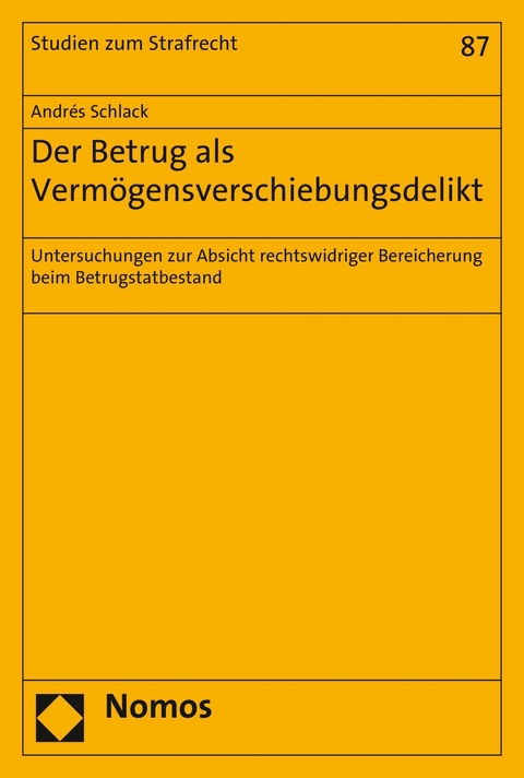 Der Betrug als Vermögensverschiebungsdelikt - Andrés Schlack