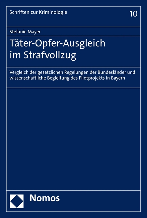 Täter-Opfer-Ausgleich im Strafvollzug - Stefanie Mayer