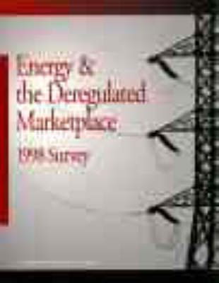 Energy Deregulated Marketplace 98 Surv - Ruth Bennett Fowler