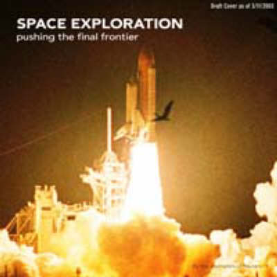 Space Exploration:Pushing the Final Frontier -  Journalists of Reuters