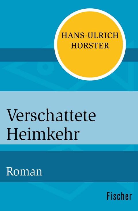 Verschattete Heimkehr -  Hans-Ulrich Horster