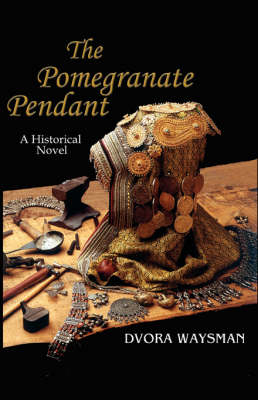 The Pomegranate Pendant - Dvora Waysman