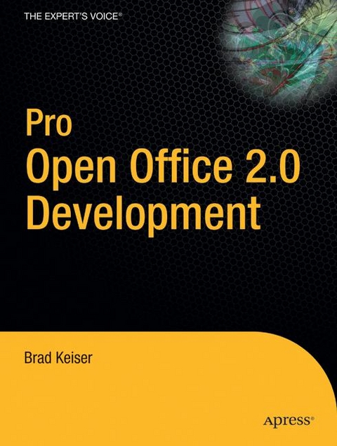 Pro Open Office 2.0 Development - Brad Keiser, Brad Kieser