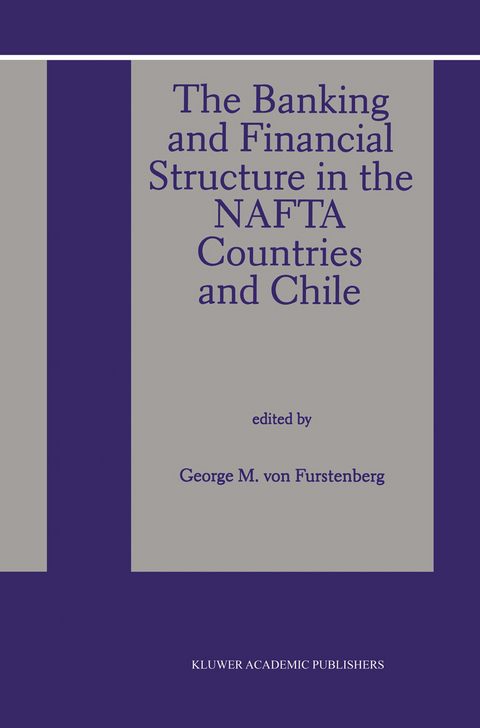 The Banking and Financial Structure in the Nafta Countries and Chile - 