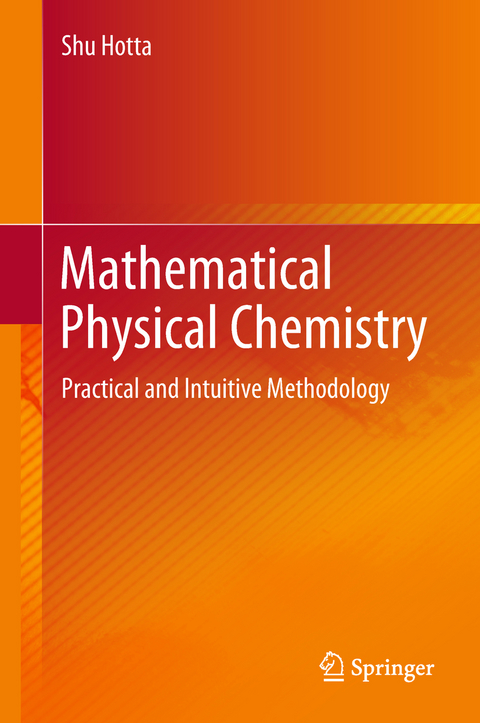 Mathematical Physical Chemistry - Shu Hotta