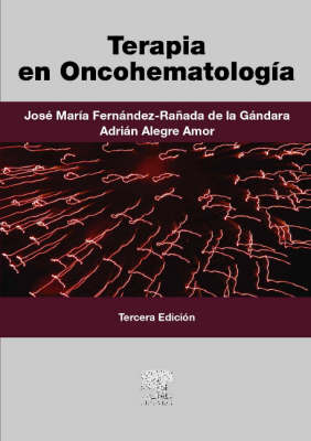 Terapia En Oncohematología - José María Fernández-Rañada de Gándara