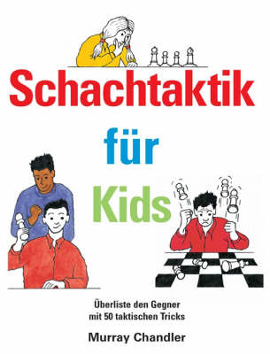 Schachtaktik fur Kids - Murray Chandler