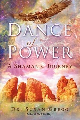 Dance of Power - Susan Gregg