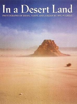 In a Desert Land - Neil Folberg