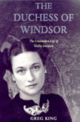 The Duchess of Windsor - Greg King