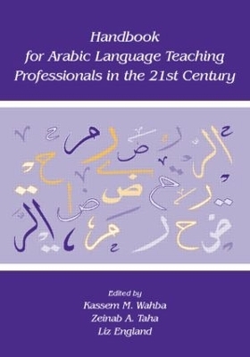 Handbook for Arabic Language Teaching Professionals in the 21st Century - 