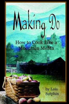 Making Do - Lois R Sutphin, Gina Farago