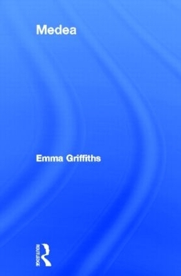 Medea - Emma Griffiths