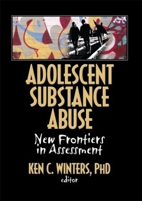 Adolescent Substance Abuse - Ken Winters C