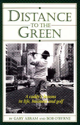 Distance to the Green - Gary Abram, Bob O'Byrne