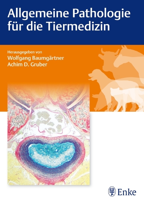 Allgemeine Pathologie für die Tiermedizin - Wolfgang Baumgärtner, Achim Dieter Gruber