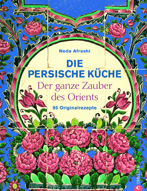 Die persische Küche - Neda Afrashi