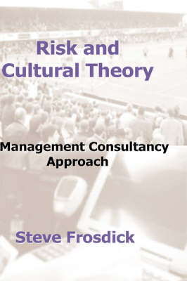 Risk and Cultural Theory - S Frosdick