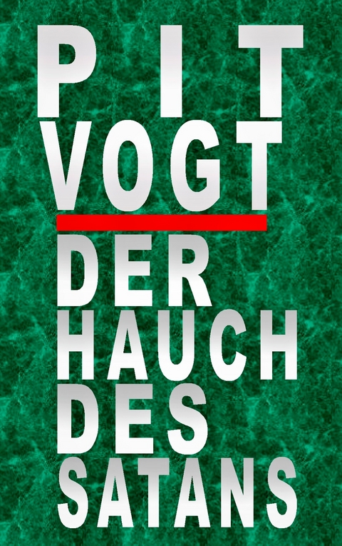 Der Hauch des Satans -  Pit Vogt